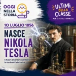 10 Luglio 1856: nasce Nikola Tesla, il genio dell'elettricità – Oggi nella storia