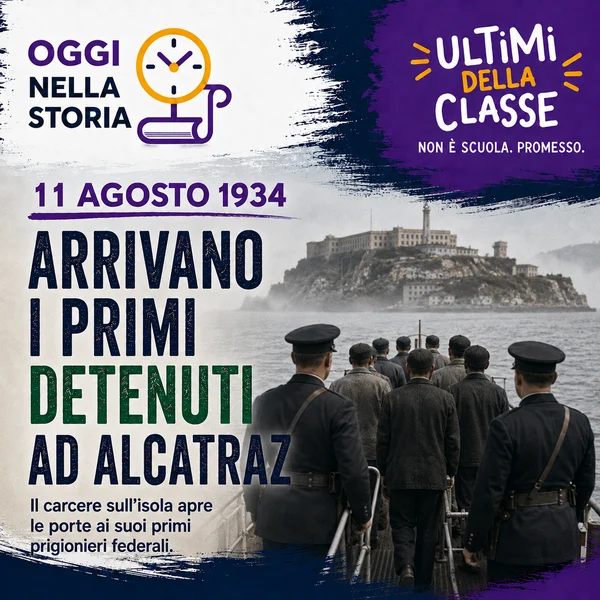 11 Agosto 1934: arrivano i primi detenuti ad Alcatraz – Oggi nella storia