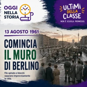 13 Agosto 1961: comincia la costruzione del Muro di Berlino – Oggi nella storia