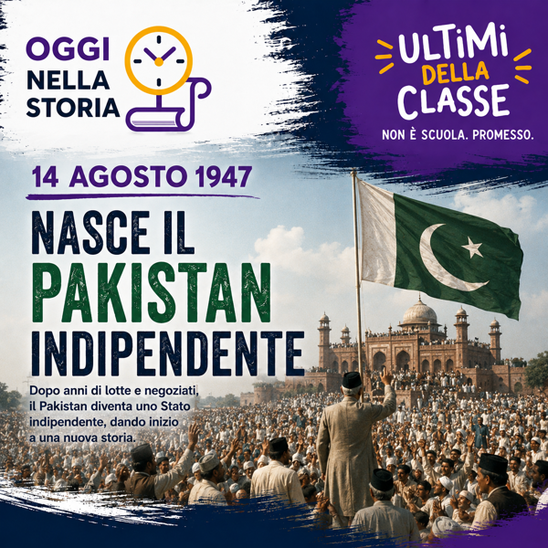 Nascita del Pakistan indipendente il 14 agosto 1947
