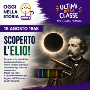 18 agosto 1868 scoperta dell'elio durante un'eclissi di Sole