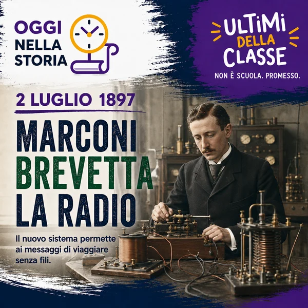 2 Luglio 1897: Guglielmo Marconi brevetta la radio – Oggi nella storia