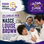 25 Luglio 1978: nasce Louise Brown, la prima bambina concepita in provetta – Oggi nella storia