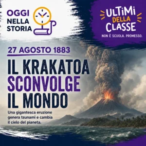 27 agosto 1883, il Krakatoa erutta generando una colonna di cenere e tsunami