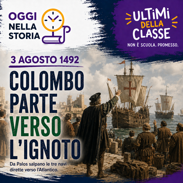 3 Agosto 1492: Cristoforo Colombo parte verso l'ignoto – Oggi nella storia