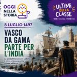 8 Luglio 1497: Vasco da Gama salpa per l'India, aggirando l'Africa – Oggi nella storia