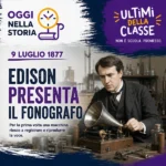 9 Luglio 1877: Thomas Edison presenta il primo fonografo funzionante – Oggi nella storia