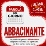 Copertina della parola del giorno Abbacinante