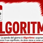 Algoritmo: significato, origine ed esempi — Parola del giorno