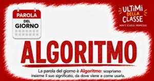 Algoritmo: significato, origine ed esempi — Parola del giorno