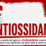 Antiossidante: significato, origine ed esempi — Parola del giorno