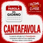 Copertina della parola del giorno Cantafavola