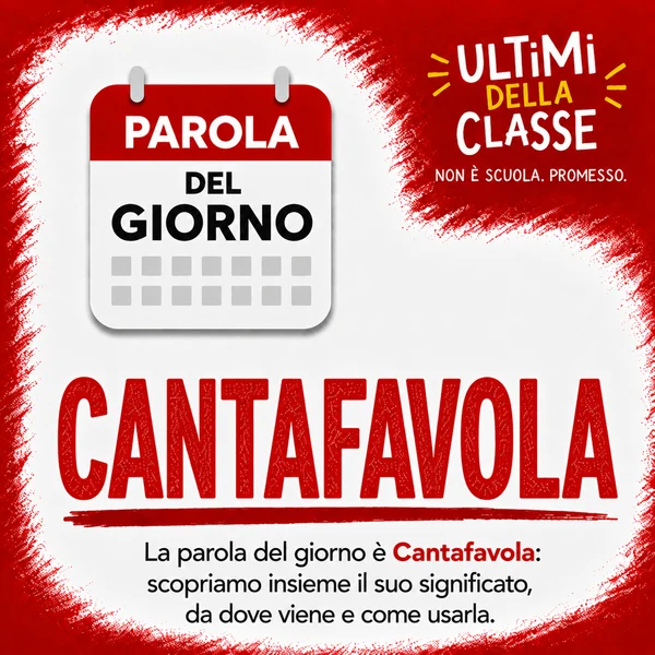 Copertina della parola del giorno Cantafavola