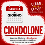 Copertina della parola del giorno Ciondolone