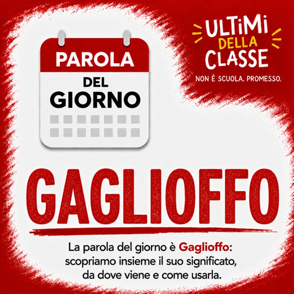 Copertina della parola del giorno Gaglioffo