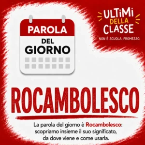 Copertina della parola del giorno Rocambolesco