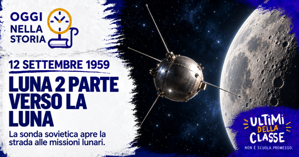 12 settembre 1959: la sonda Luna 2 si avvicina alla Luna