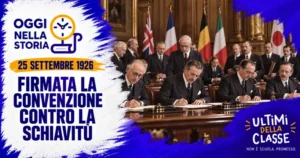 25 settembre 1926 – Convenzione contro la schiavitù