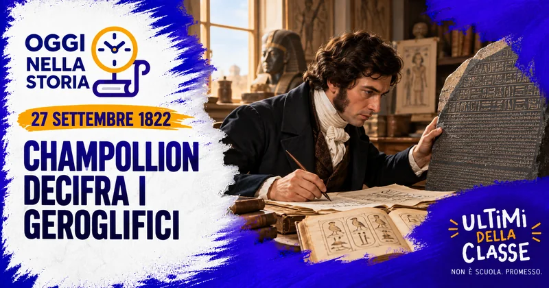 Jean-François Champollion studia i geroglifici egizi e la Stele di Rosetta il 27 settembre 1822