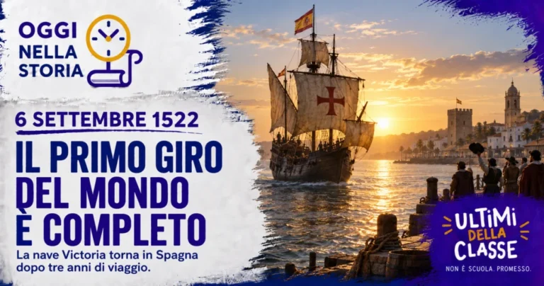6 settembre 1522, la nave Victoria torna in Spagna e completa la prima circumnavigazione