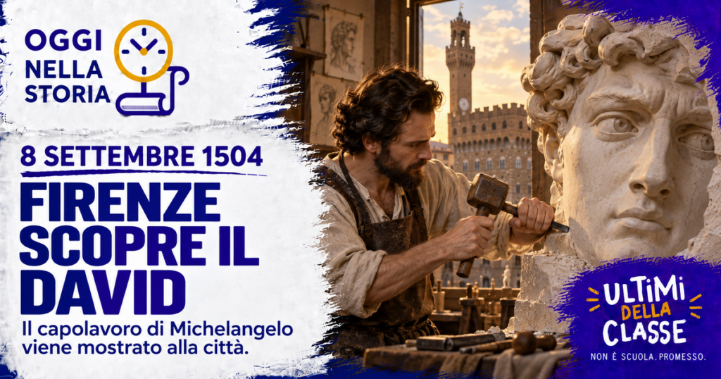 8 settembre 1504, Michelangelo e il volto marmoreo del David a Firenze