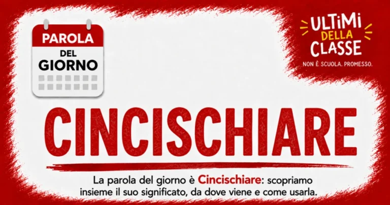 Cincischiare significato: copertina della parola del giorno
