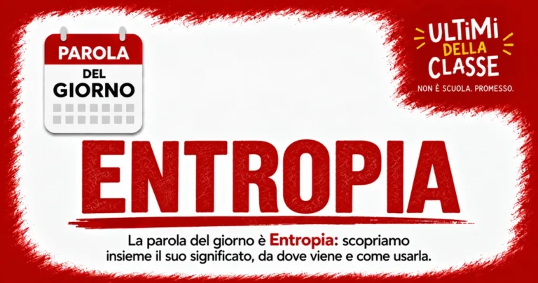 La parola del giorno è Entropia: copertina rosso e bianco di Ultimi della Classe