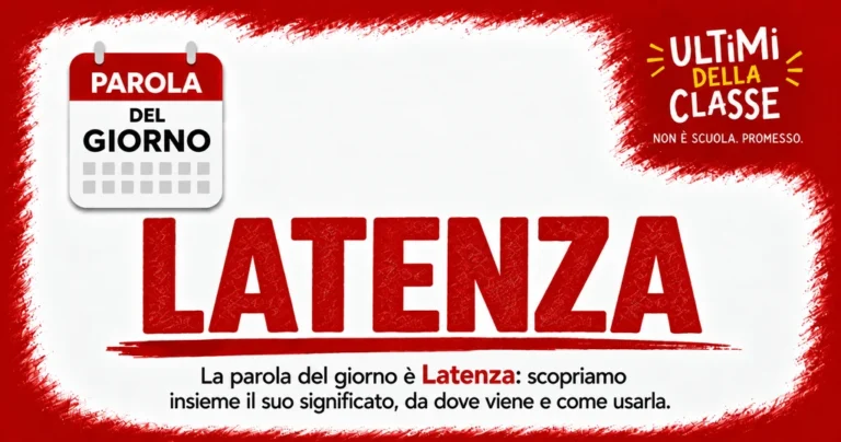 La parola del giorno è Latenza: copertina rosso e bianco di Ultimi della Classe