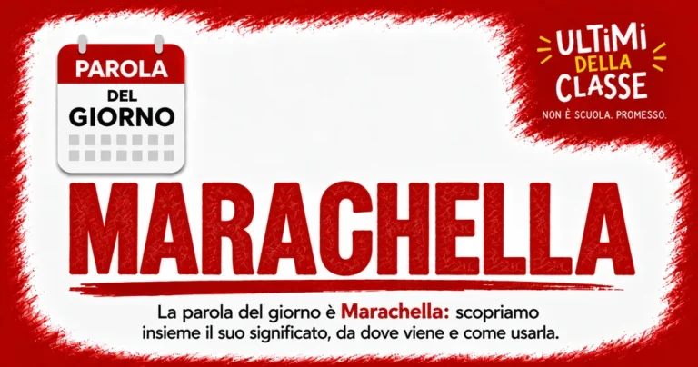 La parola del giorno è Marachella: copertina rosso e bianco di Ultimi della Classe