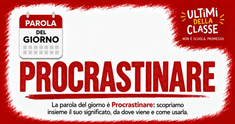 La parola del giorno è Procrastinare: copertina rosso e bianco di Ultimi della Classe
