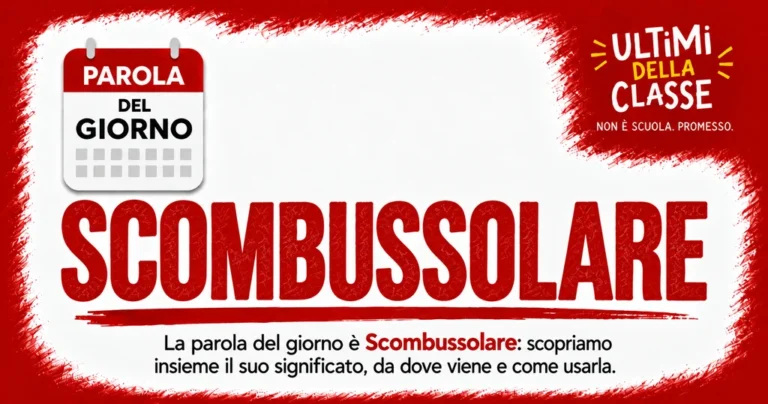 La parola del giorno è Scombussolare: copertina rosso e bianco di Ultimi della Classe