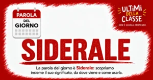 La parola del giorno è Siderale: copertina rosso e bianco di Ultimi della Classe