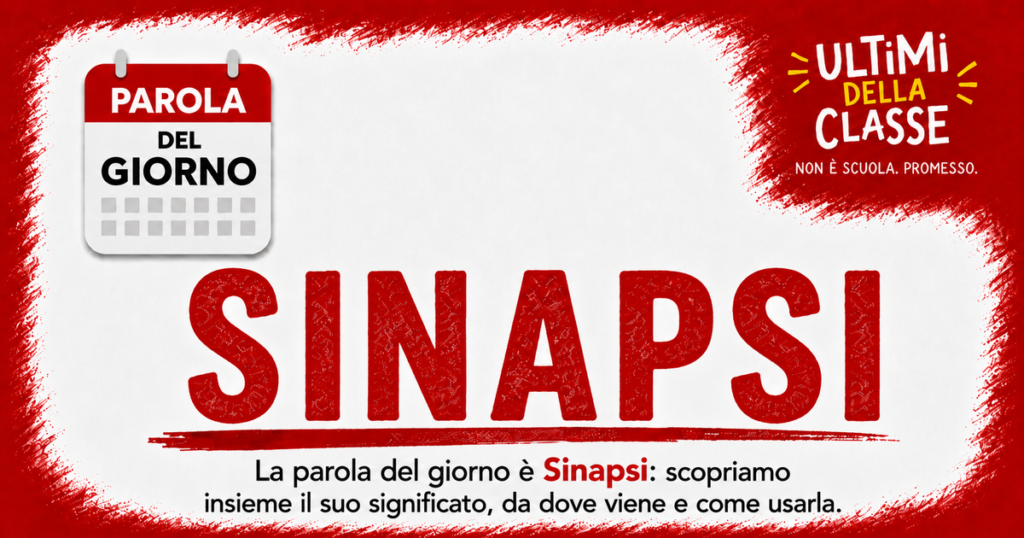 Sinapsi: significato, origine ed esempi — Parola del giorno