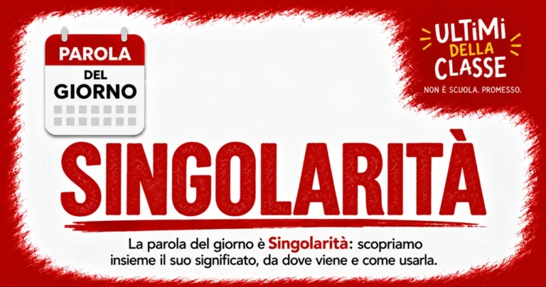 La parola del giorno è Singolarità: copertina rosso e bianco di Ultimi della Classe