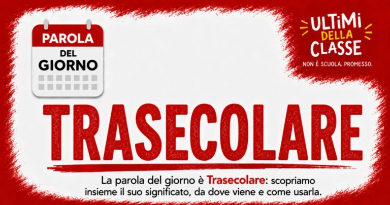 Trasecolare: significato, origine ed esempi — Parola del giorno